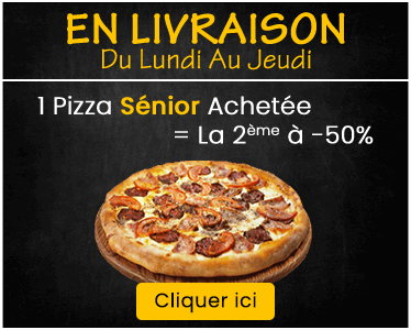 1 PIZZA SENIOR ACHETEE = LA 2EME A -50%